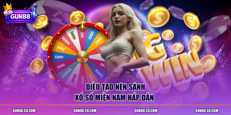 Điều tạo nên sảnh xổ số miền Nam hấp dẫn 
