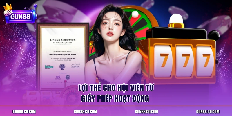 Lợi thế cho hội viên từ giấy phép hoạt động 