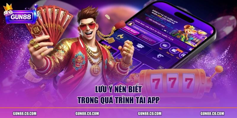 Lưu ý nên biết trong quá trình tải app