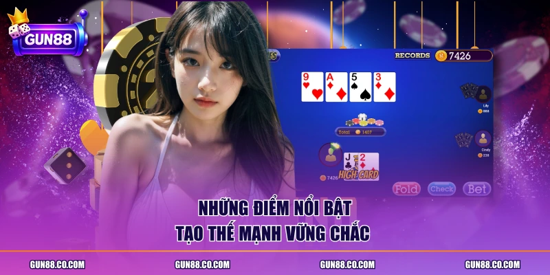 Những điểm nổi bật tạo thế mạnh vững chắc