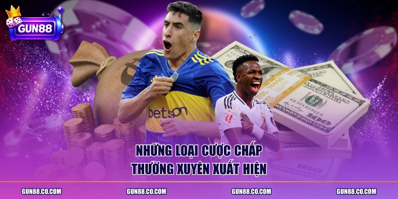 Những loại cược chấp thường xuyên xuất hiện