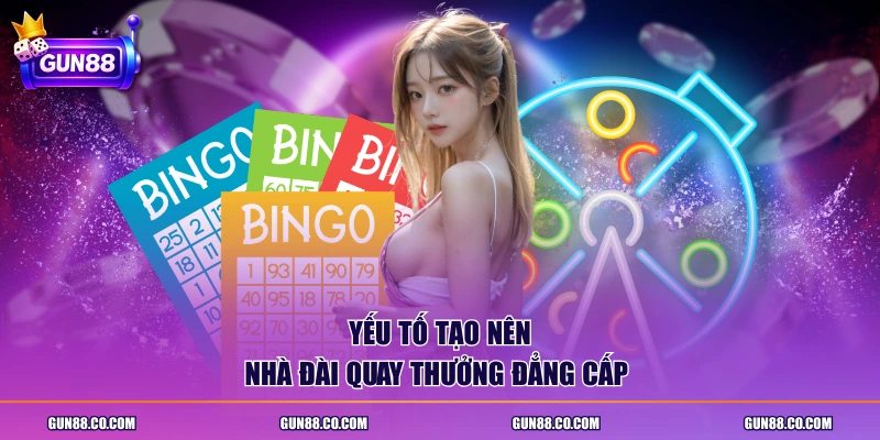 Yếu tố tạo nên nhà đài quay thưởng đẳng cấp 